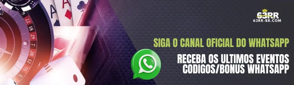 63RR cassino canal oficial do WhatsApp para bônus